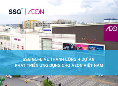 SSG go-live thành công 4 dự án Phát triển ứng dụng cho AEON Việt Nam