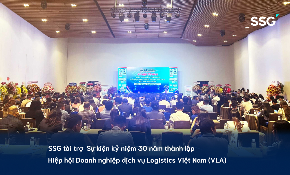 SSG tài trợ sự kiện kỷ niệm 30 năm thành lập Hiệp hội Doanh nghiệp dịch vụ Logistics Việt Nam (VLA)